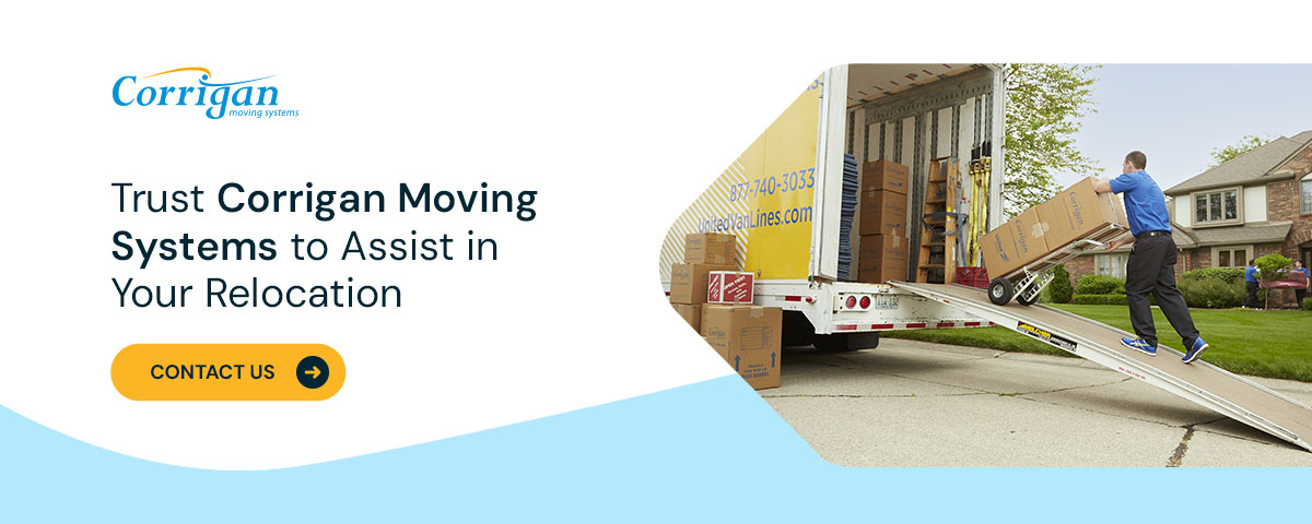 Trust Corrigan Moving Systems to Assist in Your Relocation