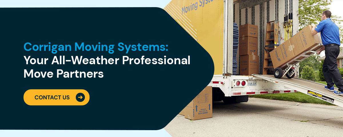 Corrigan Moving Systems: Your All-Weather Professional Move Partners