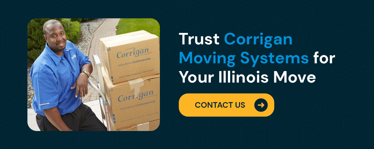 Trust Corrigan Moving Systems for Your Illinois Move