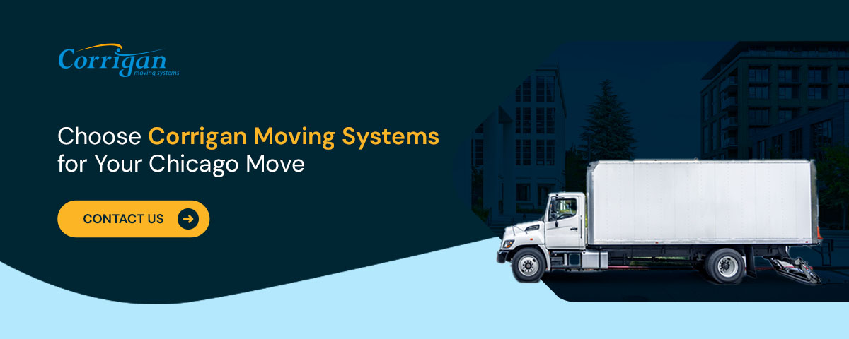 Choose Corrigan Moving Systems for Your Chicago Move