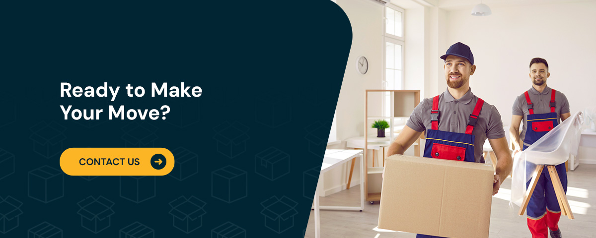 Ready to Make Your Move?