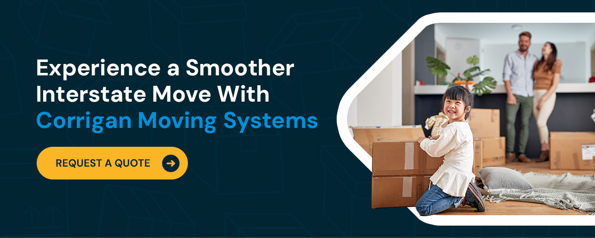 experience a smoother interstate move with corrigan moving systems